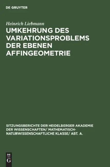 Umkehrung Des Variationsproblems Der Ebenen Affingeometrie (English, Heinrich Liebmann)
