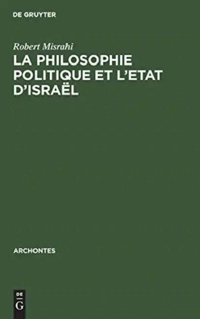 La philosophie politique et l'Etat d'Israël (English, Robert Misrahi)