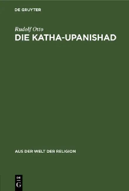 Die Katha-Upanishad (English, Rudolf Otto)
