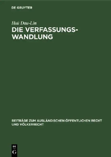 Die Verfassungswandlung (English, Hsü Dau-Lin)
