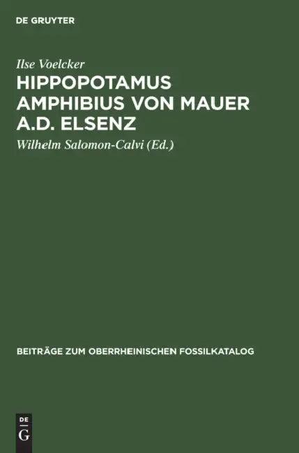 Hippopotamus Amphibius Von Mauer A.D. Elsenz (English, Ilse Voelcker | Wilhelm Salomon-Calvi)
