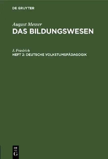 Deutsche Volkstumspädagogik (English, J. Friedrich)