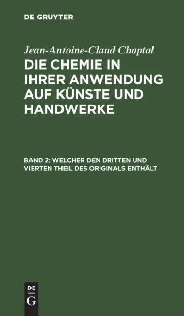 Welcher Den Dritten Und Vierten Theil Des Originals Enthält (English, Sigismund Friedrich Hermbstädt | Jean-Antoine-Claud Chaptal)
