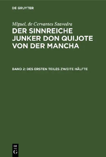 Des Ersten Teiles Zweite Hälfte (English, Ludwig Braunfels | Lotte Schumann | Cervantes Saavedra)