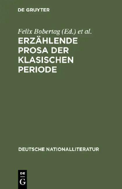 Erzählende Prosa der klasischen Periode (English, Felix Bobertag | Joseph Kürschner)