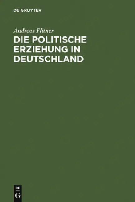 Die politische Erziehung in Deutschland (English, Andreas Flitner)