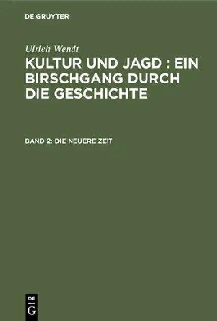 Die neuere Zeit (English, Ulrich Wendt)
