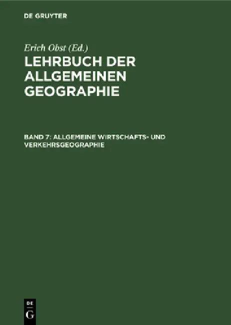 Allgemeine Wirtschafts- und Verkehrsgeographie (English, Erich Obst)
