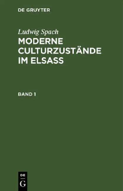 Moderne Culturzustände im Elsass (English, Ludwig Spach)