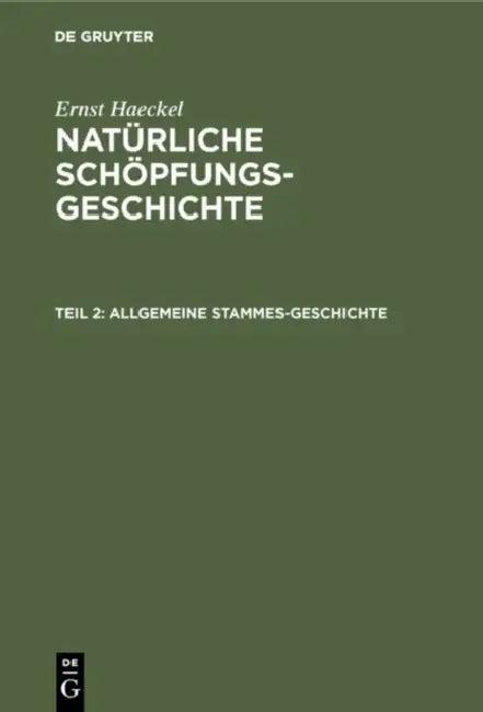 Allgemeine Stammes-Geschichte (English, Ernst Haeckel)