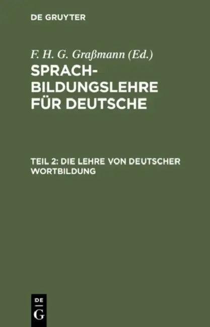 Die Lehre von deutscher Wortbildung (English, F. H. G. Grassmann)