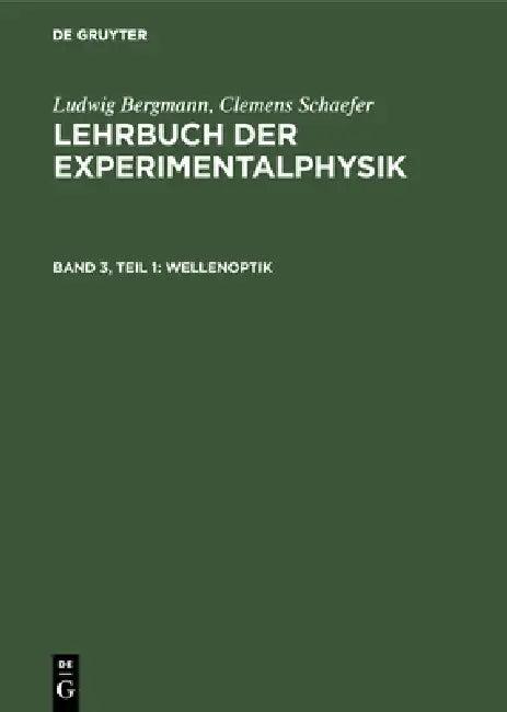 Wellenoptik (English, Ludwig Bergmann | Clemens Schaefer)