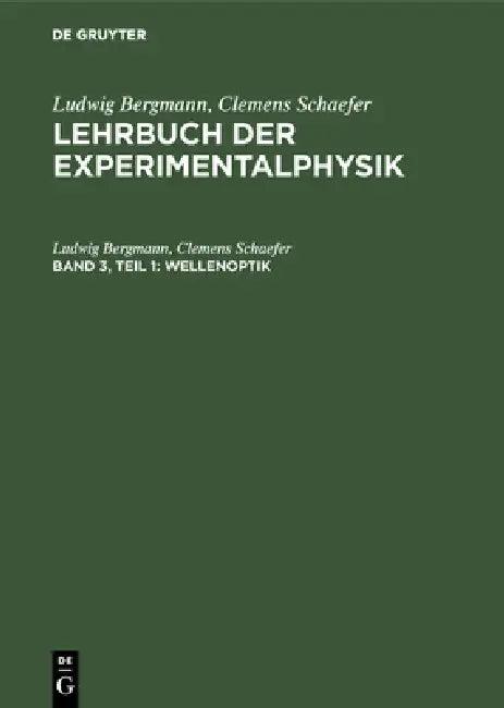 Wellenoptik (English, Ludwig Bergmann | Clemens Schaefer)