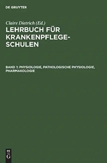 Physiologie, Pathologische Physiologie, Pharmakologie (English, Claire Dietrich)