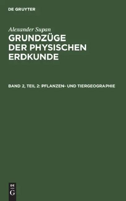 Pflanzen- Und Tiergeographie (English, Erich Obst | Kurt Brüning | Walter Georgii)