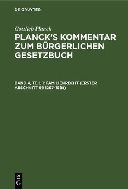 Familienrecht (Erster Abschnitt §§ 1297-1588) (English, E. Brodmann | J. Ebbecke | L. Busch)