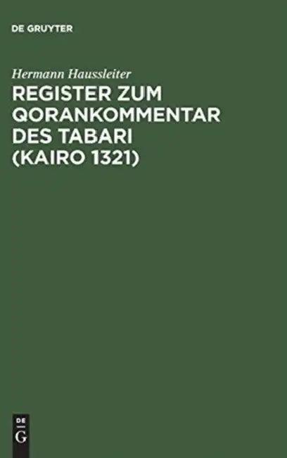 Register Zum Qorankommentar Des Tabari (Kairo 1321) (English, Hermann Haussleiter)