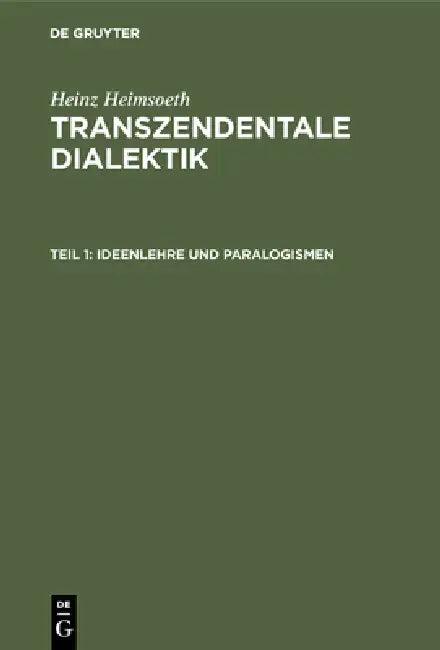 Ideenlehre und Paralogismen (English, Heinz Heimsoeth)