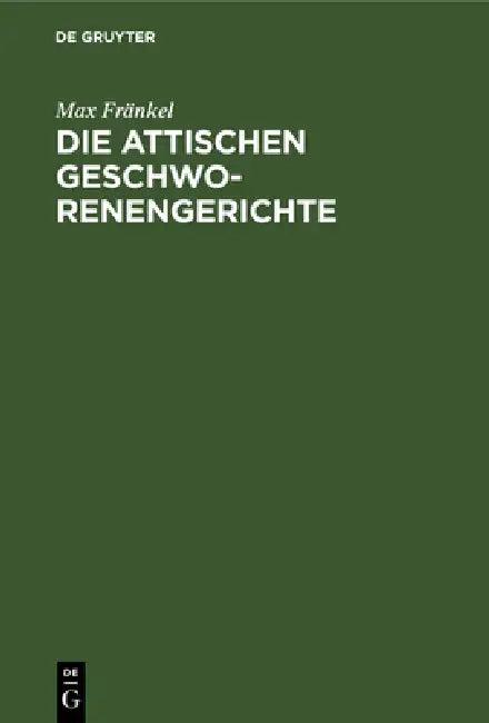 Die attischen Geschworenengerichte (English, Max Fränkel)