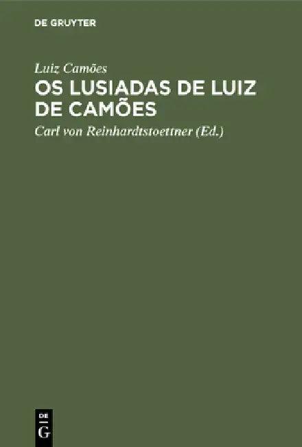 Os Lusiadas de Luiz de Camões (English, Luiz Camões | Carl Von Reinhardtstoettner)