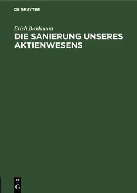 Die Sanierung Unseres Aktienwesens (English, Erich Brodmann)