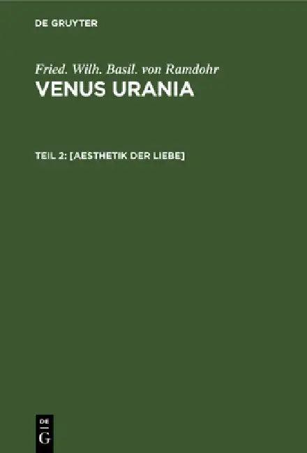 [Aesthetik Der Liebe] (English, Fried Wilh Basil Von Ramdohr)