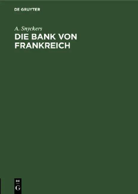 Die Bank Von Frankreich (English, A. Snyckers)
