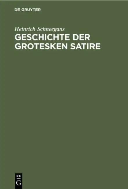 Geschichte der grotesken Satire (English, Heinrich Schneegans)