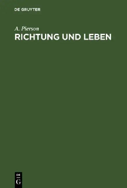 Richtung und Leben (English, A. Pierson | H. Lang)