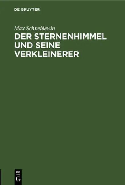 Der Sternenhimmel und seine Verkleinerer (English, Max Schneidewin)