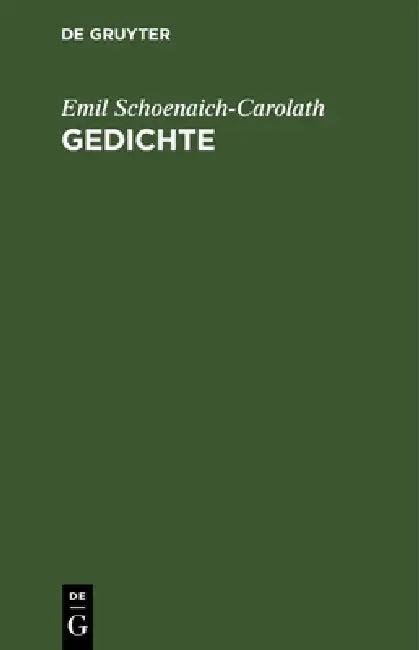 Gedichte (English, Emil Schoenaich-Carolath)
