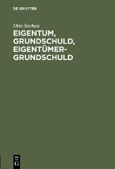 Eigentum, Grundschuld, Eigentümer-Grundschuld (English, Otto Sachau)