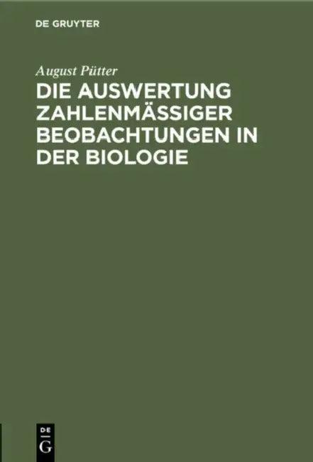 Die Auswertung Zahlenmäßiger Beobachtungen in Der Biologie (English, August Pütter)