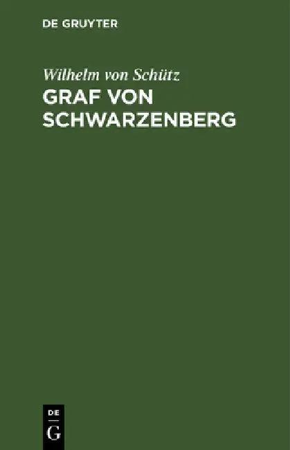 Graf Von Schwarzenberg (English, Wilhelm Von Schütz)