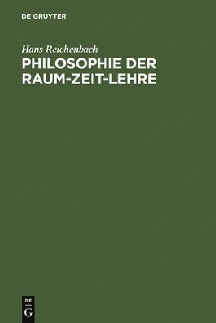 Philosophie Der Raum-Zeit-Lehre (English, Hans Reichenbach)