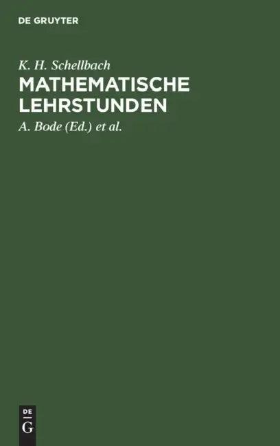 Mathematische Lehrstunden (English, K. H. Schellbach | A. Bode | E. Fischer)