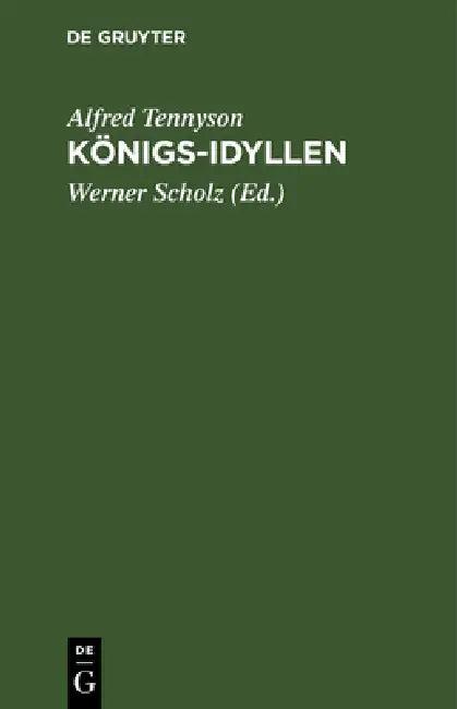 Königs-Idyllen (English, Alfred Tennyson | Werner Scholz)