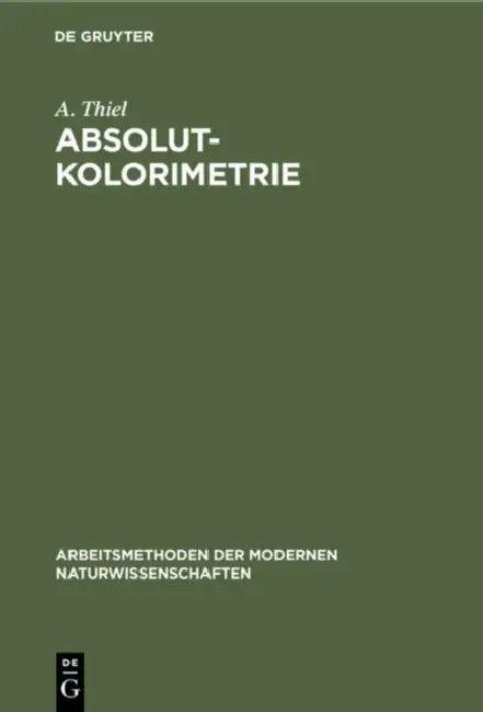 Absolutkolorimetrie (English, A. Thiel)