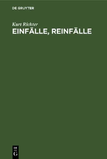 Einfälle, Reinfälle (English, Kurt Richter)