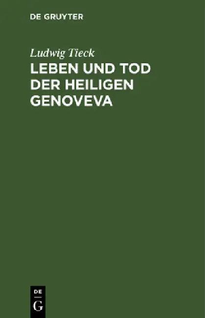 Leben und Tod der heiligen Genoveva (English, Ludwig Tieck)