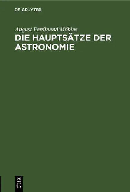 Die Hauptsätze Der Astronomie (English, August Ferdinand Möbius)