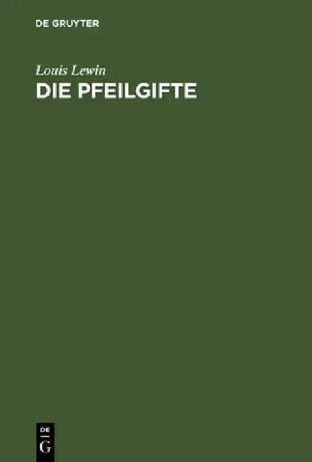 Die Pfeilgifte (English, L. Lewin)