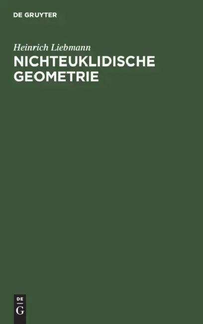 Nichteuklidische Geometrie (English, Heinrich Liebmann)
