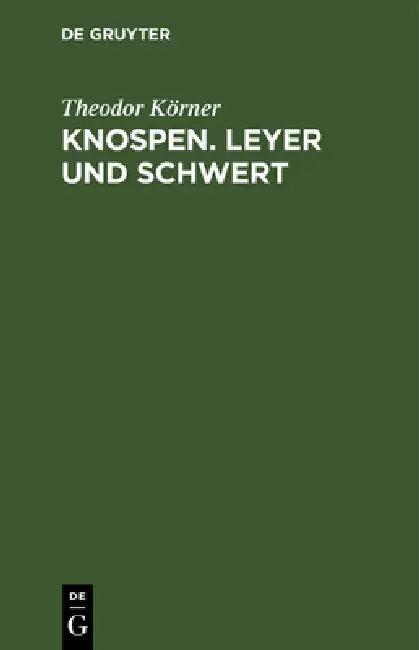 Knospen. Leyer und Schwert (English, Theodor Körner)