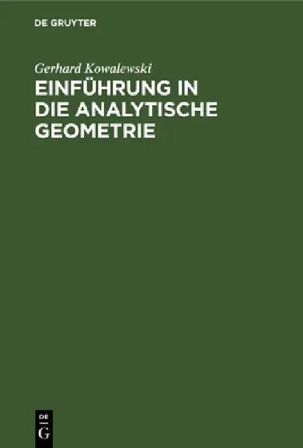 Einführung in Die Analytische Geometrie (English, Gerhard Kowalewski)