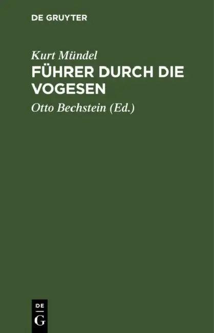 Führer durch die Vogesen (English, Kurt Mündel | Otto Bechstein)