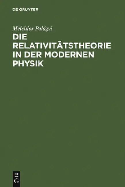 Die Relativitätstheorie in der modernen Physik (English, Melchior Palágyi | Naturforschertag)