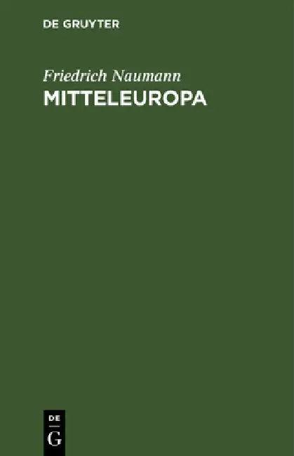 Mitteleuropa (English, Friedrich Naumann)