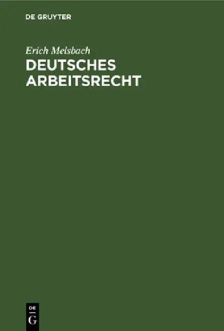 Deutsches Arbeitsrecht (English, Erich Melsbach)