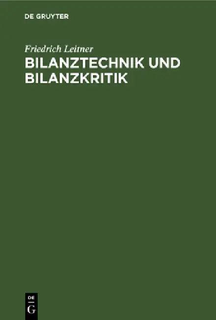 Bilanztechnik Und Bilanzkritik (English, Friedrich Leitner)